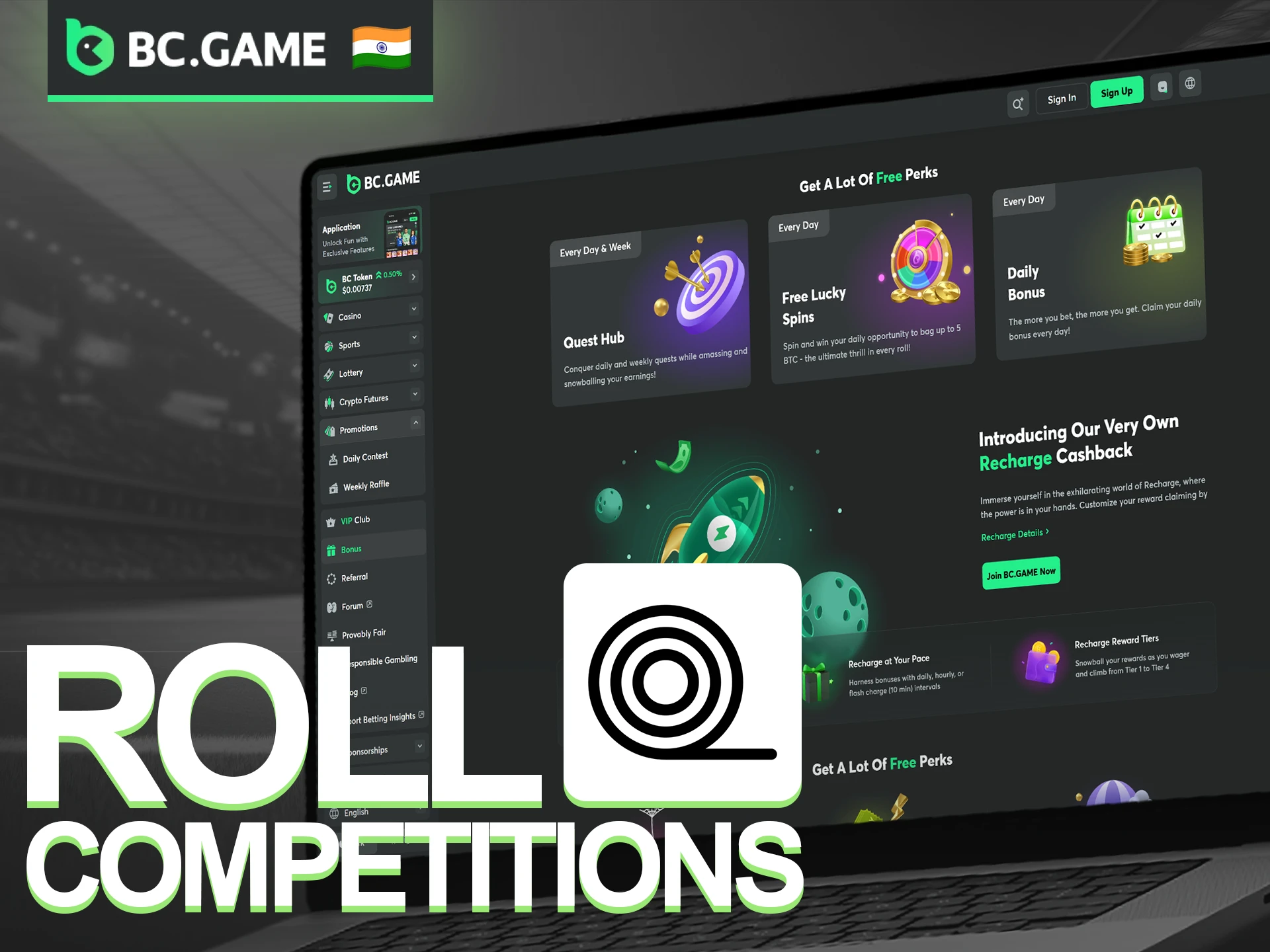 Participate in intense Free Roll Competitions to prove your skills at BC Game.